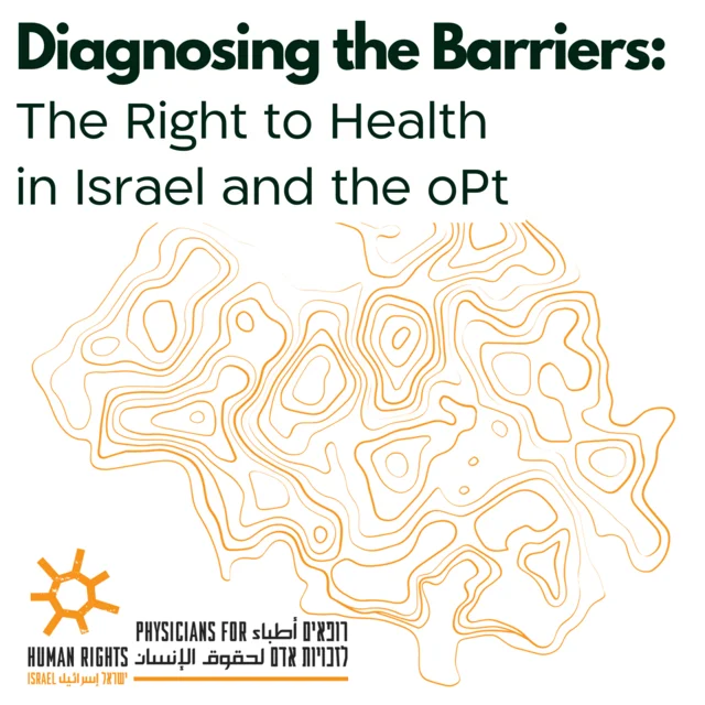 Diagnosing the Barriers: The Right to Health in Israel and the oPt